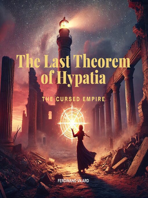 Title details for The Last Theorem of Hypatia by Ferdinand Vilard - Wait list